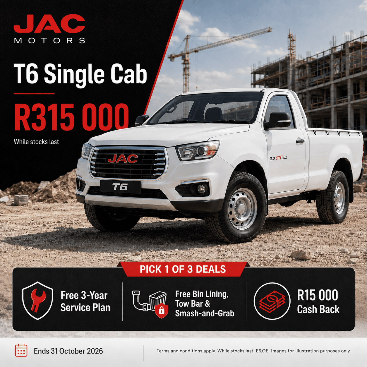 JAC T6 single cab R315 000, plus your pick of three deals